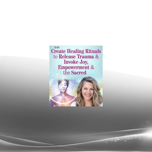 Suzanne Sterling - Create Healing Rituals to Release Trauma & Invoke Joy Empowerment & the Sacred 2022