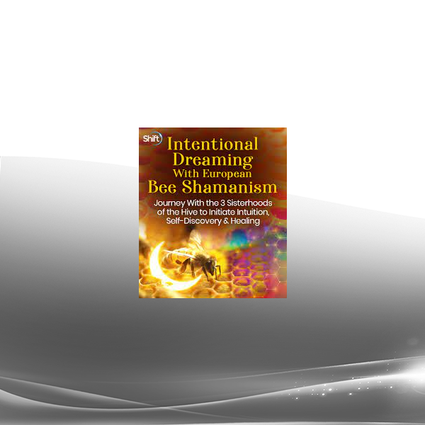 Ariella Daly - Intentional Dreaming With European Bee Shamanism 2022