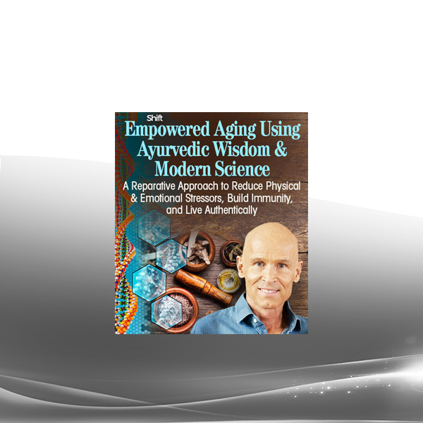 Dr. John Douillard - Empowered Aging Using Ayurvedic Wisdom & Modern Science 2022