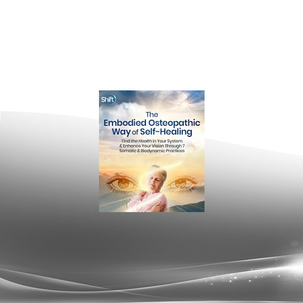 Brian Siddhartha Ingle RSME - The Embodied Osteopathic Way of Self-Healing 2024