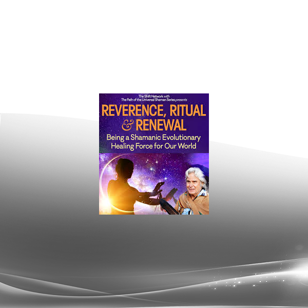 don Oscar Miro-Quesada - Reverence Ritual & Renewal