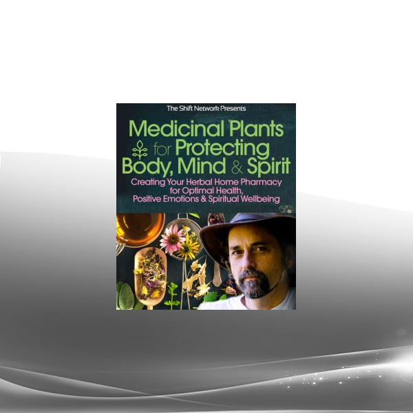 David Crow - Medicinal palnts for Protecting Body Mind & Spirit - All Modules + Bonuses