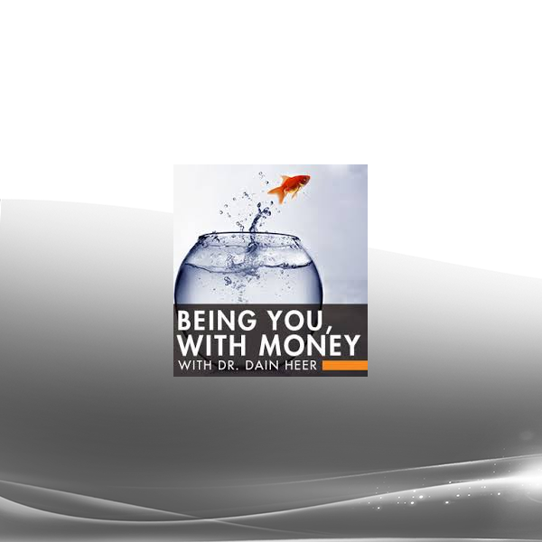Dain Heer - Being you with the Money