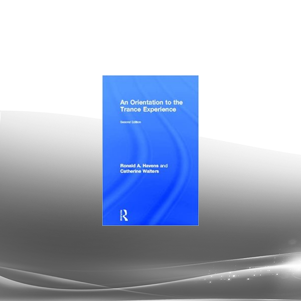 Catherine Walters - An Orientation To The Trance Experience - Ronald Havens