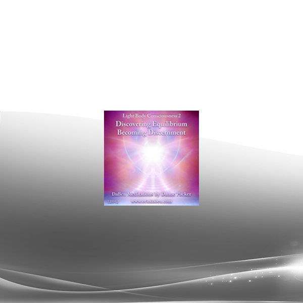 DaBen and Orin - DaBen's Light Body Consciousness Course: Level 2 Discovering Equilibrium Becoming Discernment