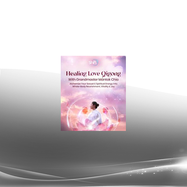 Grandmaster Mantak Chia - Healing Love Qigong With Grandmaster Mantak Chia 2024