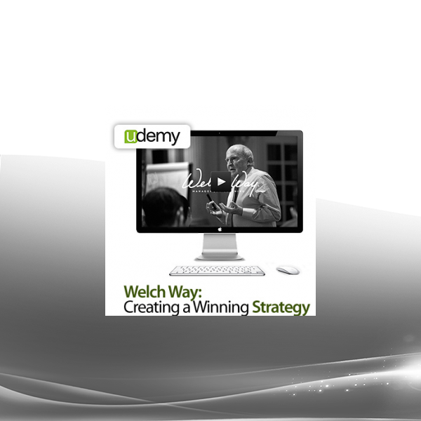Welch Way - Creating a Winning Strategy (2012)