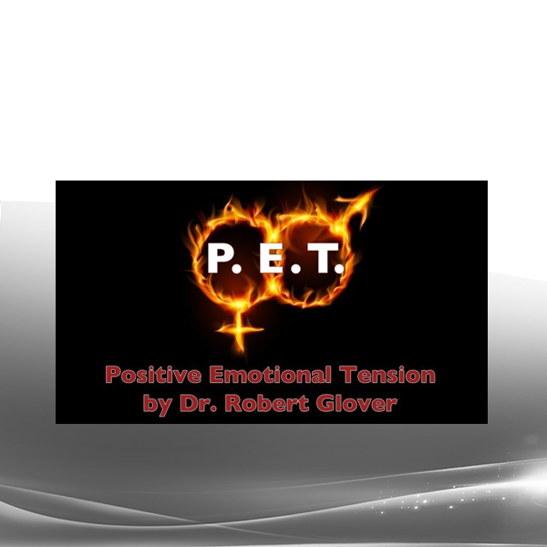 Dr. Robert Glover - Positive Emotional Tension