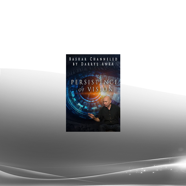 Bashar - Persistence of Vision
