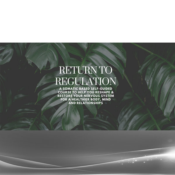 Somatic Wellbeing - Return to Regulation (Monthly membership)