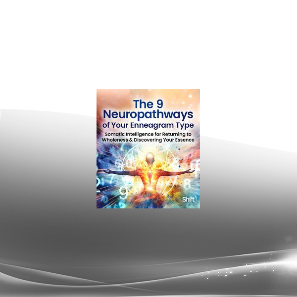 Marion Gilbert, RPT - The 9 Neuropathways of Your Enneagram Type 2025