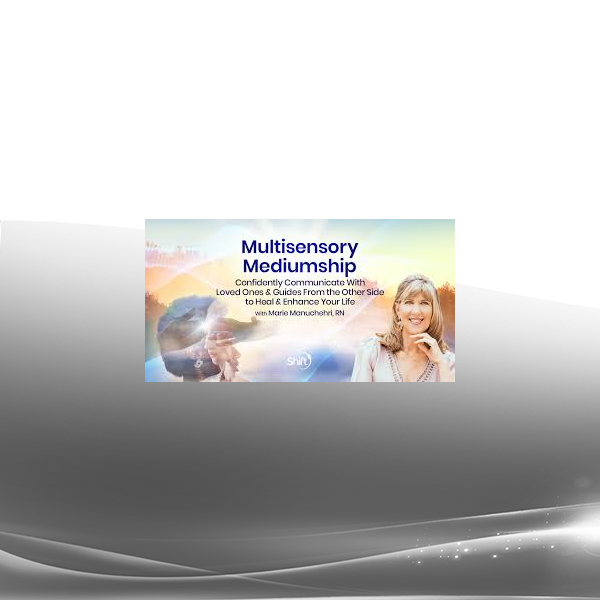 Marie Manuchehri, RN - Multisensory Mediumship 2025