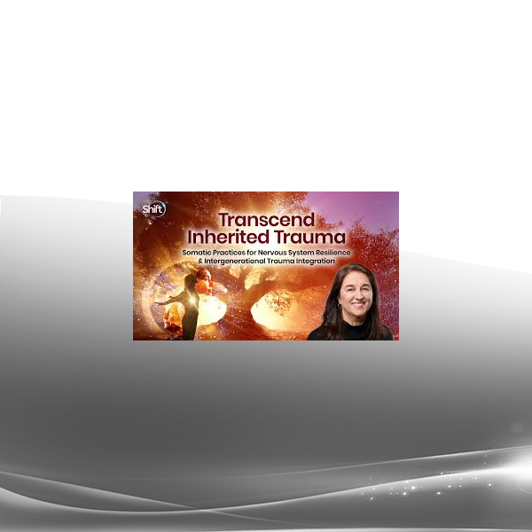 Manuela Mischke-Reeds, MFT - Transcending Inherited Trauma 2025